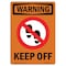 Signmission OSHA WARNING Sign, Keep Off, 24in X 18in Rigid Plastic, 18" W, 24" L, Portrait, OS-WS-P-1824-V-13288 OS-WS-P-1824-V-13288 - alternate 1